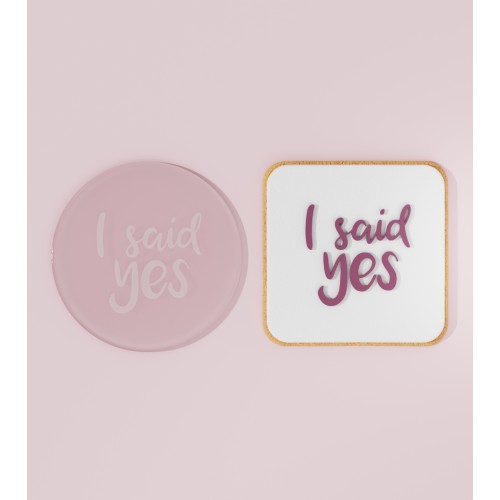 I said yes Embosser Stamp